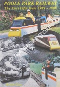 Book cover of Poole Park Railway - The First Fifty Years 1949 - 1999 by GUY, Keith